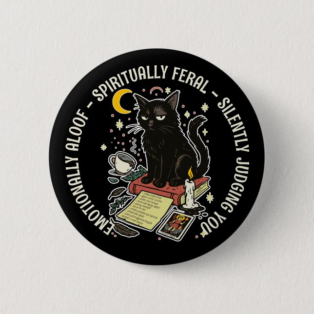 Badge Rond 5 Cm Spiritually Feral Cat: Emotinally Aloof, Judging (Devant)