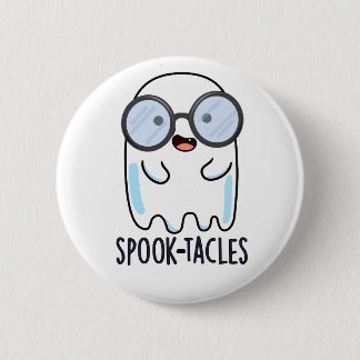 Badge Rond 5 Cm Spook-tacles Drôle de jeu de mots sur les fantômes