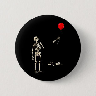 Badge Rond 5 Cm Squelette a perdu un ballon drôle de dicton citati