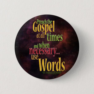 Badge Rond 5 Cm St Francis de citation d'Assisi