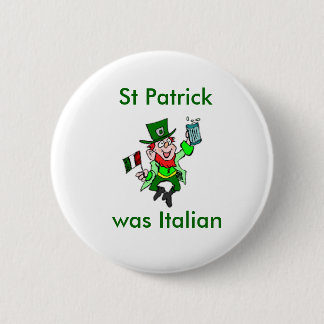 Badge Rond 5 Cm St Patrick était italien
