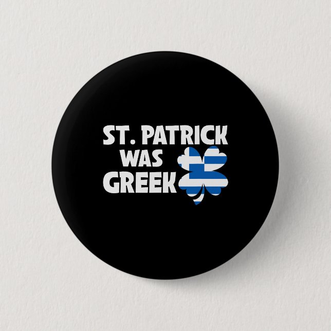 Badge Rond 5 Cm St Patrick Était Le Drapeau Grec St patrick Patrio (Devant)