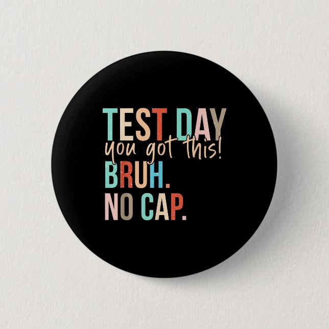 Badge Rond 5 Cm Staar State Test Day Motivation Vous Avez Ce Br (Devant)