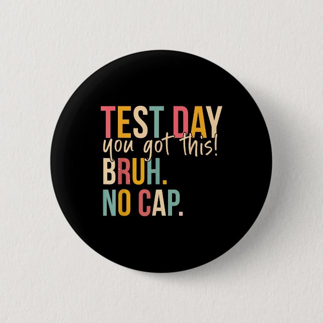 Badge Rond 5 Cm Staar State Test Day Motivation Vous Avez Ce Br (Devant)
