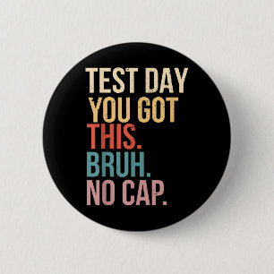Badge Rond 5 Cm Staar State Test Day Motivation Vous Avez Ce Br