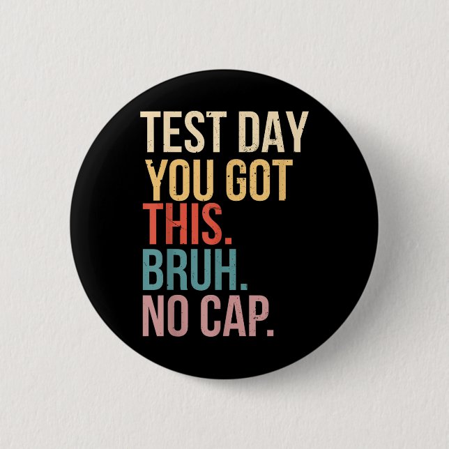 Badge Rond 5 Cm Staar State Test Day Motivation Vous Avez Ce Br (Devant)