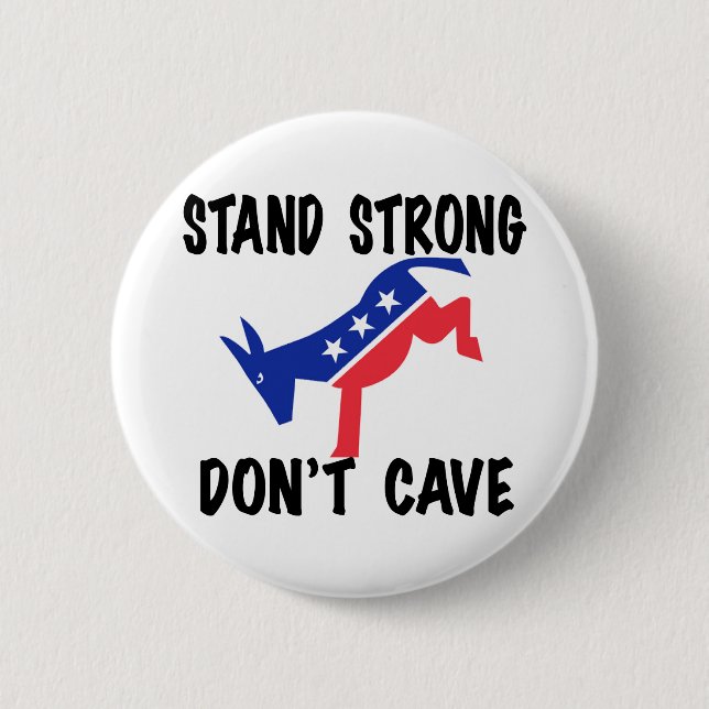 Badge Rond 5 Cm Stand Strong Don't Cave (Devant)