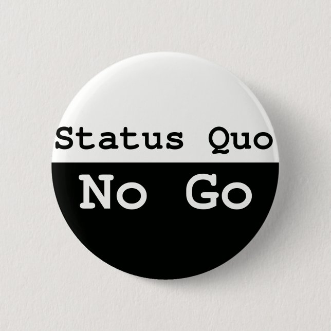 Badge Rond 5 Cm Statu quo (Devant)