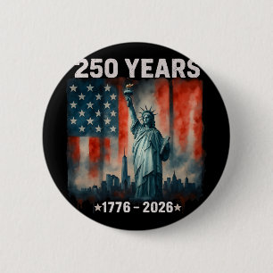 Badge Rond 5 Cm Statue de la Liberté Drapeau 250 Ans 1776-2026 250
