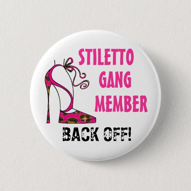 Badge Rond 5 Cm "Stiletto Gang Member - BACK OFF!!"  Buttons (Devant)