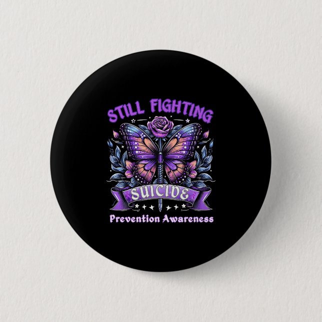 Badge Rond 5 Cm Still Fighting Suicide Prevention Awareness Butter (Devant)