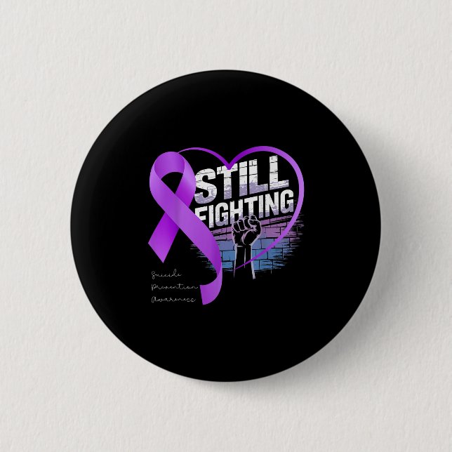 Badge Rond 5 Cm Still Fighting Suicide Prevention Awareness Purple (Devant)