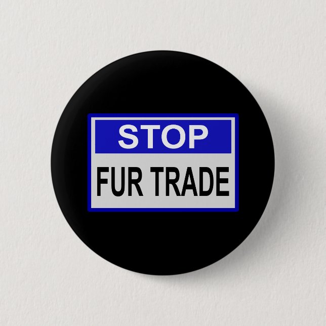 Badge Rond 5 Cm Stop Fur Trade Panneau bleu (Devant)