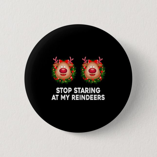 Badge Rond 5 Cm Stop Staring At My Reindeers Ugly Gag Xmas Sweater (Devant)