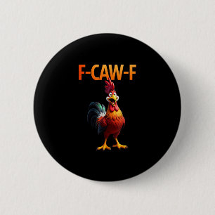 Badge Rond 5 Cm Style gothique vintage de poulet drôle F Caw F