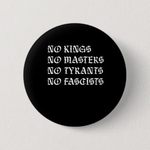 Badge Rond 5 Cm Style Pas de rois Pas de maîtres Pas de tyrans Pas