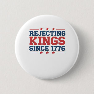 Badge Rond 5 Cm Style Vintage Refusant les Rois Depuis 1776
