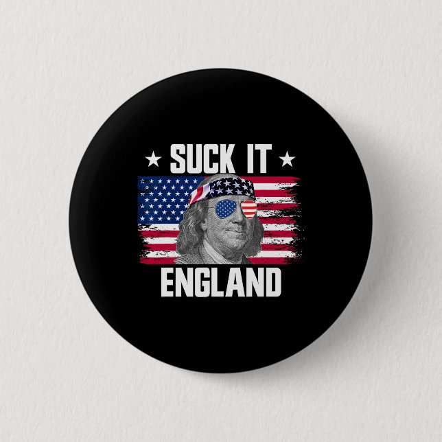 Badge Rond 5 Cm Suck It England Ben Franklin Fondateurs 4e (Devant)