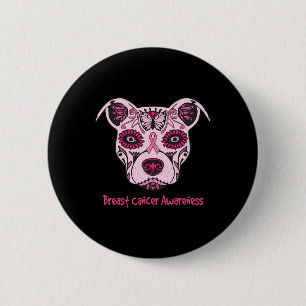 Badge Rond 5 Cm Sugar Pitbull Chien Breast Cancer de la poitrine j