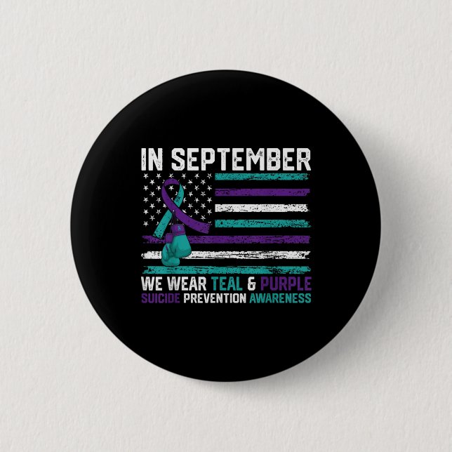 Badge Rond 5 Cm Suicide Awareness 2024 In September We Wear Teal P (Devant)