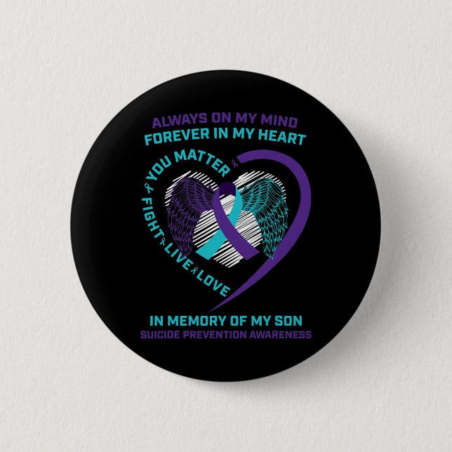 Badge Rond 5 Cm Suicide Awareness In Memory Of My Son You Problem  (Devant)
