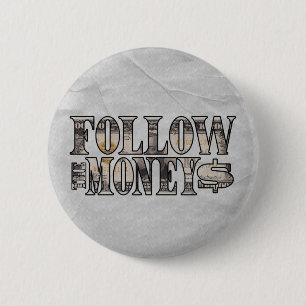 Badge Rond 5 Cm Suivez l'argent ~ Facture
