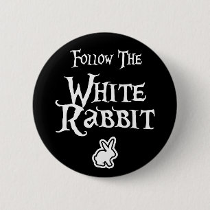 Badge Rond 5 Cm Suivez le lapin blanc