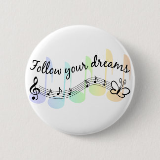 Badge Rond 5 Cm Suivez vos rêves