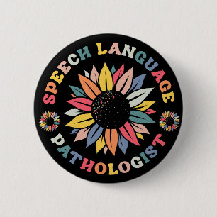 Badge Rond 5 Cm Sunflower SLP Discours Langue Pathologiste Cadeau