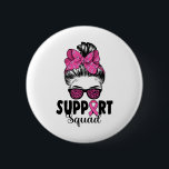 Badge Rond 5 Cm Sungles Messy Bun Support Squad Cancer du sein<br><div class="desc">Sungles Messy Bun Support Squad Cancer du sein</div>