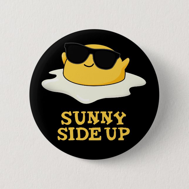 Badge Rond 5 Cm Sunny Side Up Funny Fried Egg Pun Dark BG (Devant)