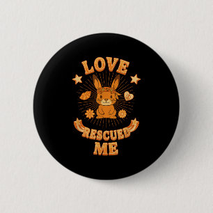 Badge Rond 5 Cm Super adoption de lapin Boho, amour me Secouru
