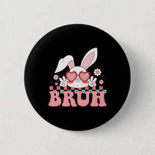 Badge Rond 5 Cm Super Bruh Mème Dit Joyeux Pâques Jour de Bruh Boy