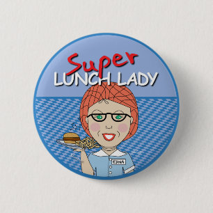 Badge Rond 5 Cm Super Dame du déjeuner