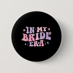 Badge Rond 5 Cm Super Dans Mon Époque De Mariée Pour Femmes Engagé