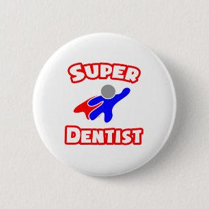 Badge Rond 5 Cm Super dentiste