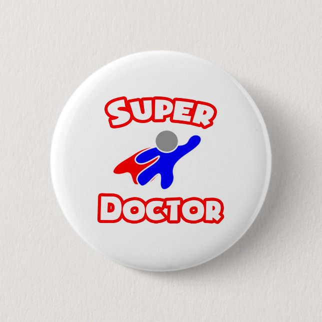 Badge Rond 5 Cm Super Docteur (Devant)