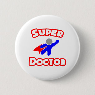 Badge Rond 5 Cm Super Docteur