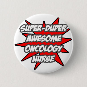Badge Rond 5 Cm Super Duper Infirmière en oncologie