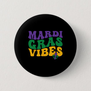 Badge Rond 5 Cm Super Mardi Gras Vibes Carnival perles Mardi drôle