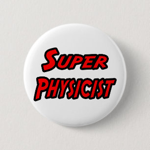 Badge Rond 5 Cm Super physicien