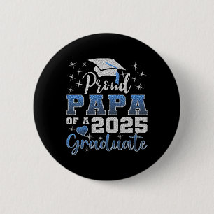 Badge Rond 5 Cm Super Proud Papa De 2025 Graduate Awesome Famille