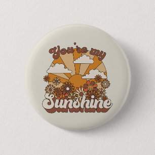 Badge Rond 5 Cm Super rétro   Vous êtes mon soleil
