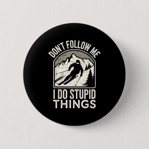 Badge Rond 5 Cm Super ski freestyle drôle de dicton sports d'hiver