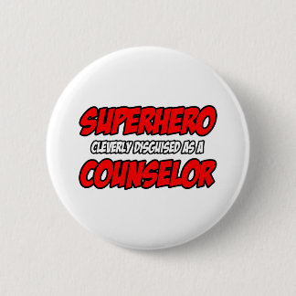 Badge Rond 5 Cm Superhero...Conseiller
