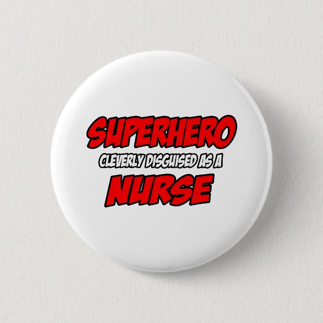 Badge Rond 5 Cm Superhero...infirmière (Devant)