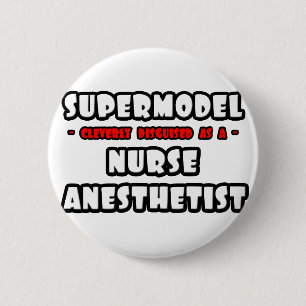Badge Rond 5 Cm Supermodèle .. Infirmière Anesthetiste