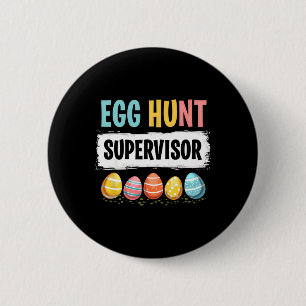 Badge Rond 5 Cm Superviseur de chasse aux œufs de Pâques 3