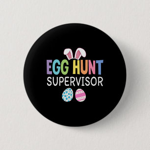 Badge Rond 5 Cm Superviseur de chasse aux oeufs Famille Amusante P