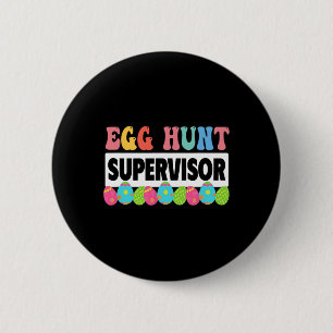 Badge Rond 5 Cm Superviseur de chasse aux oeufs tenue mignonne Pâq
